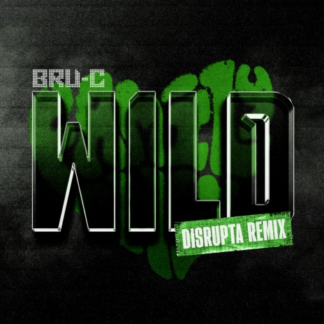 Wild (Disrupta Remix) | Boomplay Music