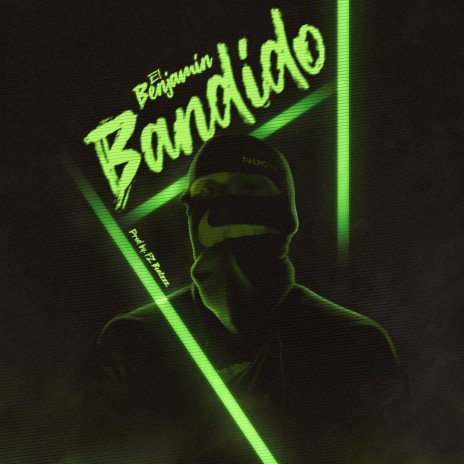 Bandido ft. El Benjamin