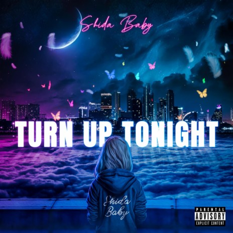 Turn Up Tonight | Boomplay Music