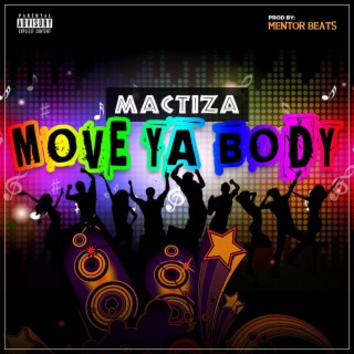 Move Ya Body lyrics | Boomplay Music