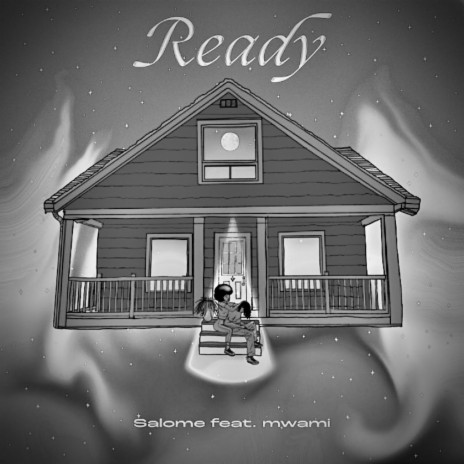 Ready ft. Mwami | Boomplay Music