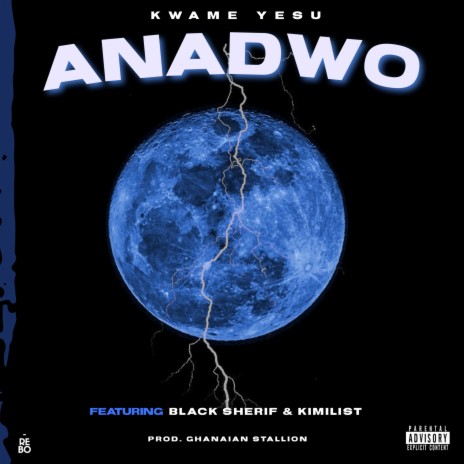 ANADWO ft. Black Sherif & Kimilist