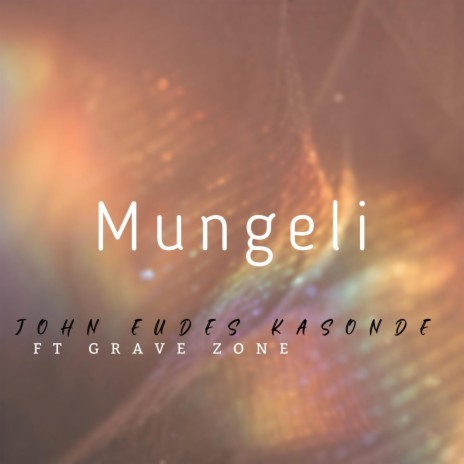 Mungeli (feat. Grave Zone)