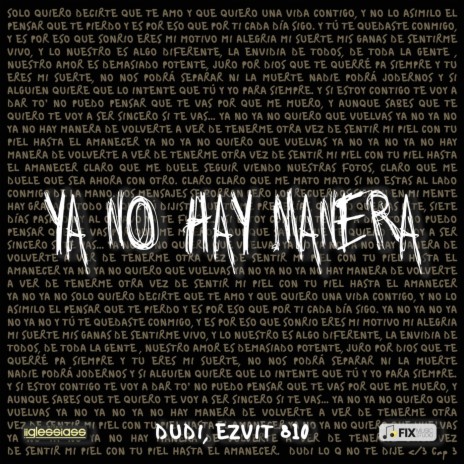 YA NO HAY MANERA ft. EZVIT 810 | Boomplay Music