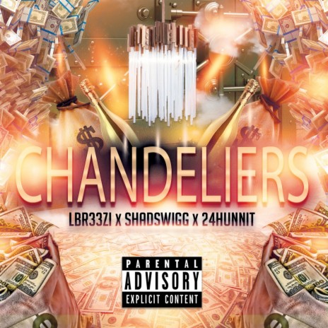 CHANDELIERS (Radio Edit) ft. Shadswigg, 24hunnit & Camille laville