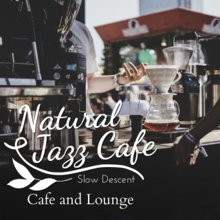 Natural Jazz Café - Cafe and Lounge