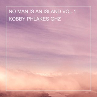 NO MAN IS AN ISLAND, Vol. 1