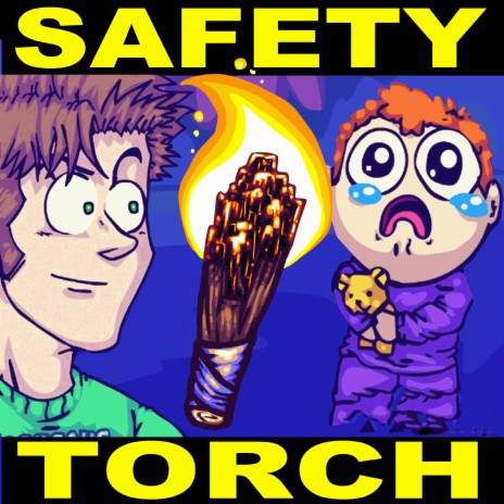 Safety Torch ft. Tobuscus & TeraBrite | Boomplay Music