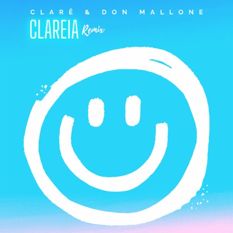 Clareia (Don Mallone Remix) ft. Clarê | Boomplay Music