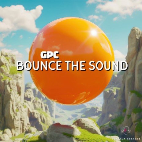 Bounce The Sound | Boomplay Music