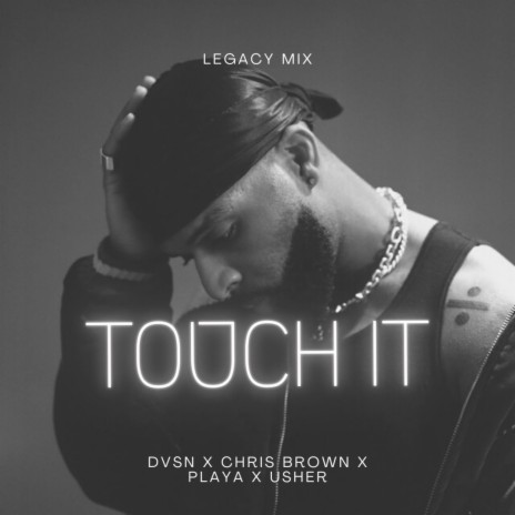 Touch it (Legacy Mix) | Boomplay Music