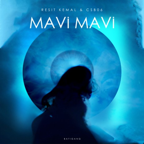 MAVİ MAVİ ft. CSB06 | Boomplay Music