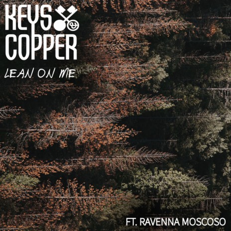 Lean On Me ft. Ravenna Moscoso | Boomplay Music