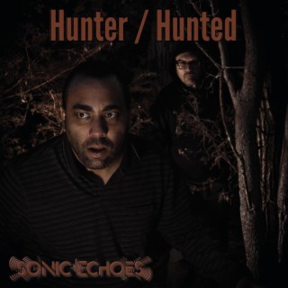 Hunter / Hunted lyrics | Boomplay Music