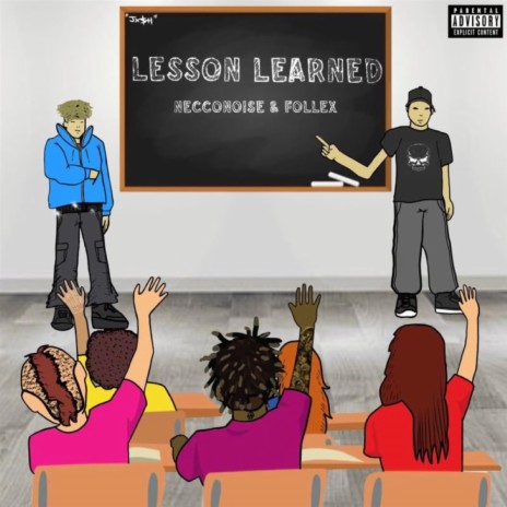 Lesson Learned ft. Follex | Boomplay Music