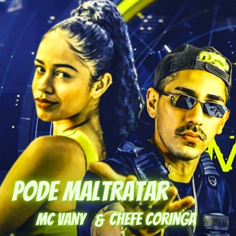 Pode Maltratar ft. Mc vany | Boomplay Music