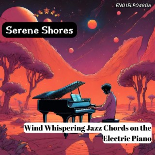 Serene Shores: Wind Whispering Jazz Chords on the Electric Piano