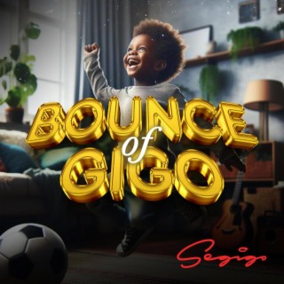 Bounce of Gigo