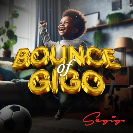 Bounce of Gigo | Boomplay Music