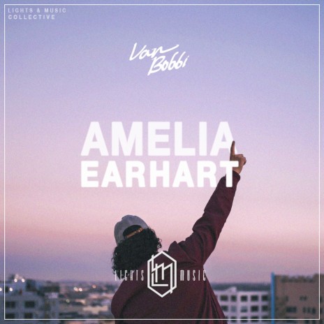 Amelia Earhart (Never Come Down) | Boomplay Music