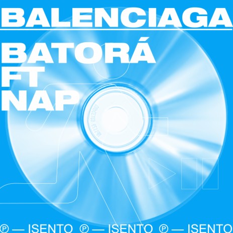 Balenciaga ft. Nap | Boomplay Music