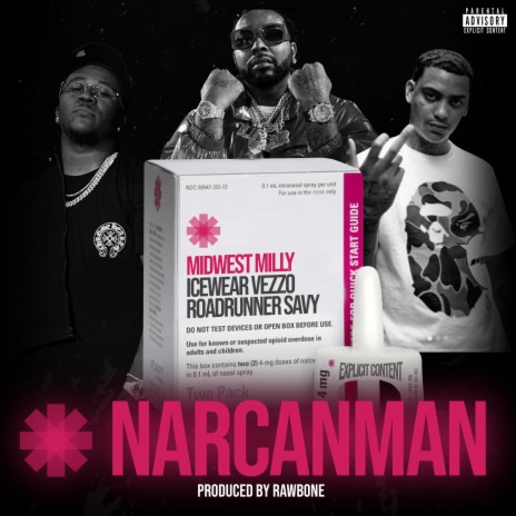 Narcan Man (feat. Icewear Vezzo & Roadrunner Savy)