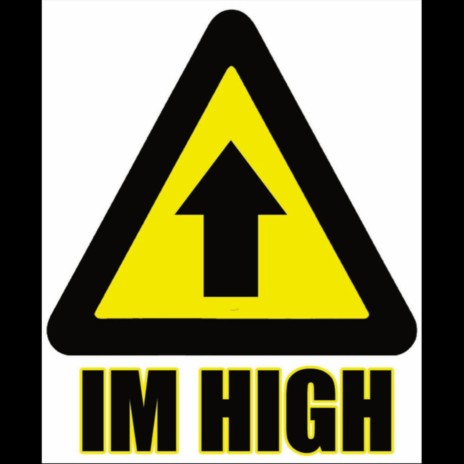 I'm High | Boomplay Music