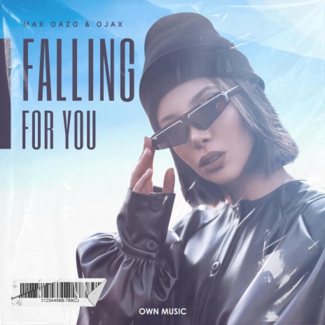 Falling For You ft. Ojax | Boomplay Music