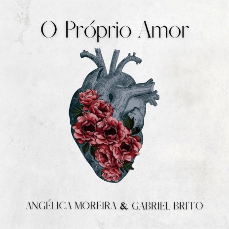 O Próprio Amor ft. Gabriel Brito | Boomplay Music