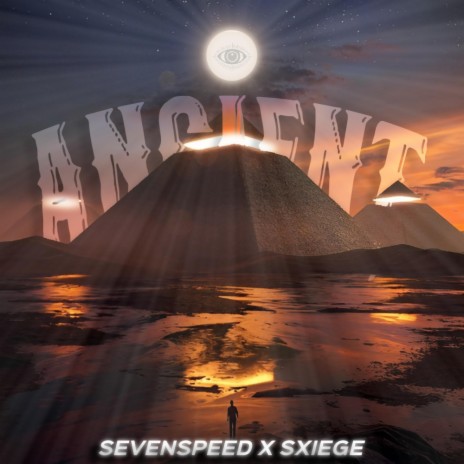 ANCIENT ft. SEVENSPEED | Boomplay Music