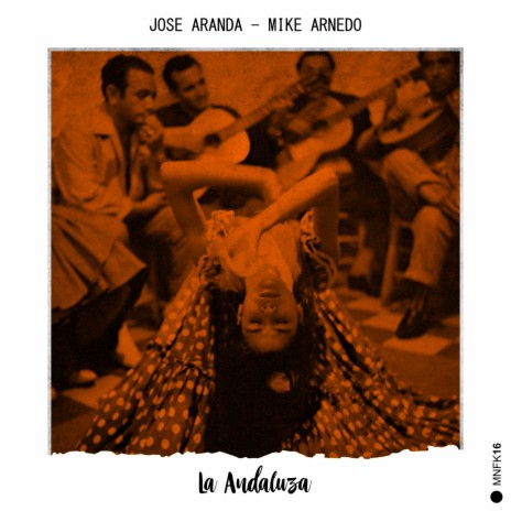 La Andaluza ft. Mike Arnedo | Boomplay Music