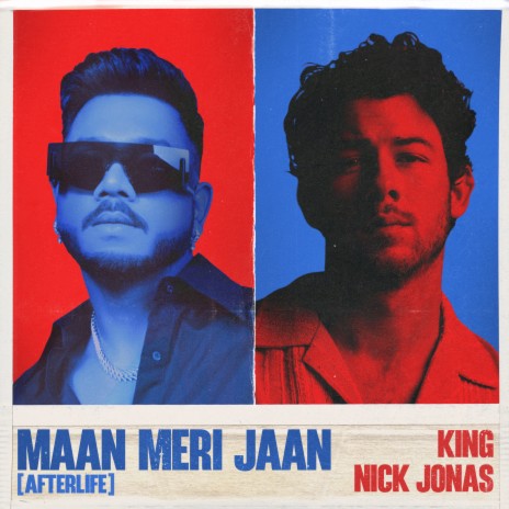 Maan Meri Jaan (Afterlife) ft. Nick Jonas | Boomplay Music