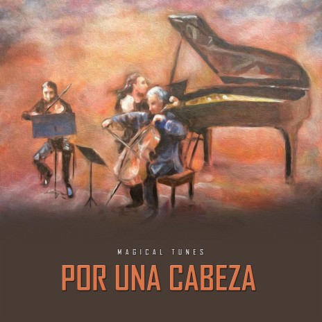 Por Una Cabeza (Piano Trio)