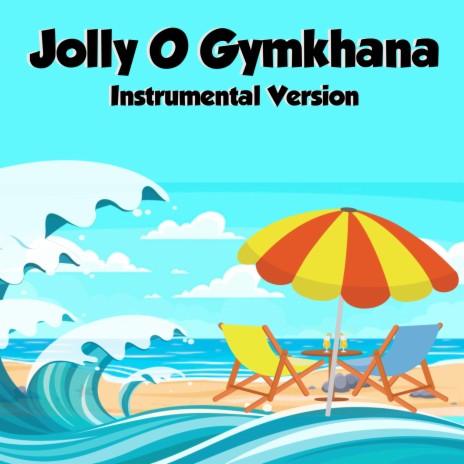 Jolly O Gymkhana (Instrumental Version)