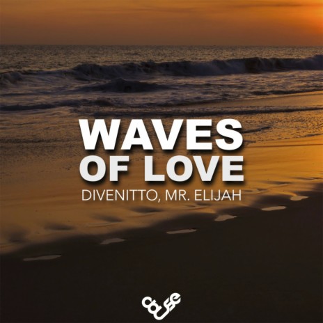 Waves Of Love ft. Mr. Elijah