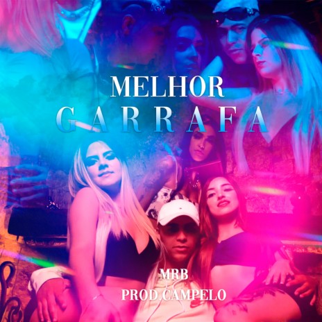 Melhor Garrafa | Boomplay Music