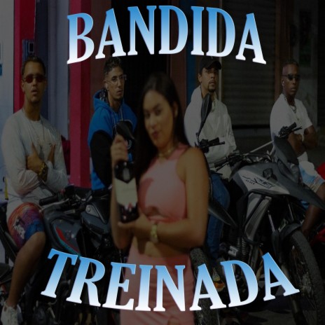 Bandida Treinada ft. Mestre lnm, Drexller melo & Duck | Boomplay Music