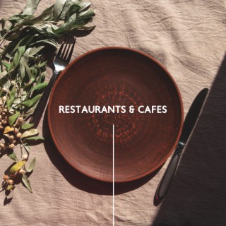 Restaurants & Cafes: Enjoy Life, Positive Vibes, Lounge Jazz