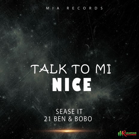 Talk To Mi Nice ft. Ben & Bobo | Boomplay Music