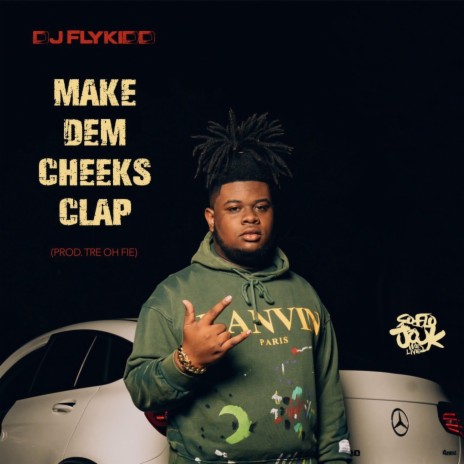 Make Dem Cheeks Clap (Radio Edit) | Boomplay Music