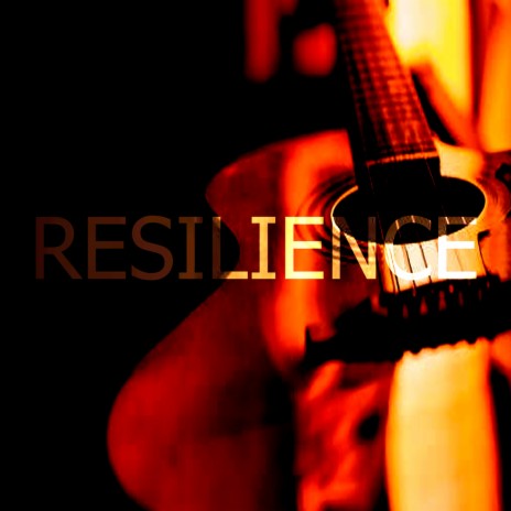 Resilience | Boomplay Music