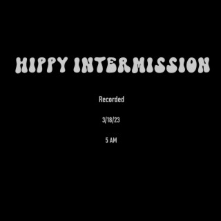 Hippy Intermission