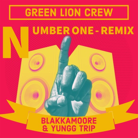 Number One (Green Lion Crew Remix) ft. Yungg Trip & Green Lion Crew