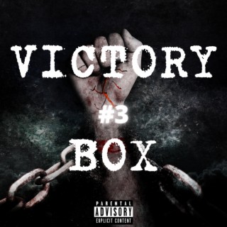 Victory Box, Pt. 3