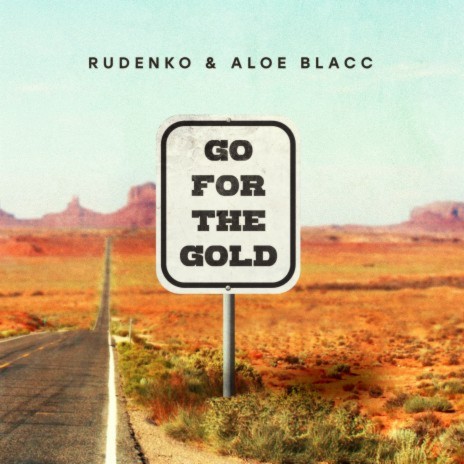 Go For The Gold ft. Aloe Blacc | Boomplay Music