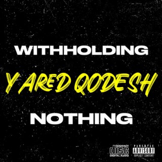 Withholding Nothing