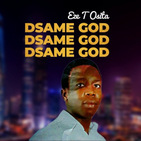 Dsame God | Boomplay Music