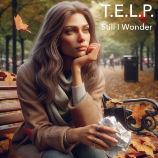 Still I Wonder EP | Boomplay Music