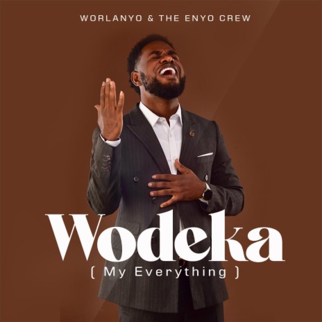 Wodeka (My Everything) | Boomplay Music