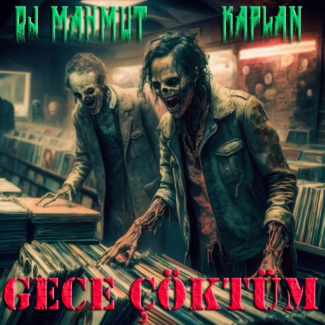 Gece Çöktüm ft. DJ Mahmut | Boomplay Music